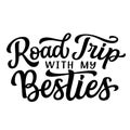 Road trip with my besties. Hand lettering