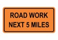 Road Work Next 5 Miles