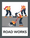 Road workers brigade repair the asphalt road surface using machine and hand tools, road works cartoon poster