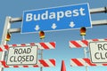 Barriers near Budapest city traffic sign. Coronavirus disease quarantine or lockdown in Hungary conceptual 3D rendering