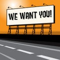 Roadside billboard, business concept with text We Want You!