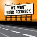 Roadside billboard, business concept with text We Want Your Feed