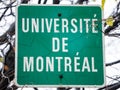 Roadsign indicating the near presence of the University of Montreal Universite de Montreal, one of main universities of Quebec