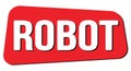 ROBOT text on red trapeze stamp sign