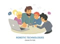 Robotic technologies classes for kids.