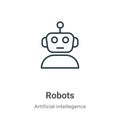 Robots outline vector icon. Thin line black robots icon, flat vector simple element illustration from editable artificial