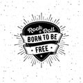 Rock n Roll born free