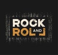 Rock and roll t-shirt and apparel design with grunge effect and Royalty Free Stock Photo