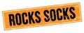 ROCKS SOCKS text on black orange grungy rectangle stamp
