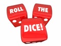 Roll the Dice Playing Game Betting Three Red Roll