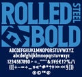 Rolled Steel Extra Bold Typeface.