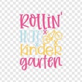 ROLLIN INTO KINDER GARTEN QUOTES