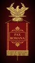 Roman Standard Signa Romanum with the inscription Pax Romana.