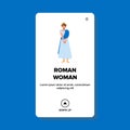 Roman Woman Wearing Long Grecian Clothes Vector