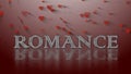 ROMANCE - gray lettering with eflection effects on structured surface and hearts over the background Royalty Free Stock Photo