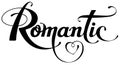 Romantic - custom calligraphy text