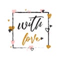 Romantic lettering card. Elegand and glitter calligraphy postcard or poster graphic design typography element.