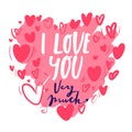 Romantic Lettering illustration I love you very much. Cute hand drawn art in cartoon style for greeting card, poster, banner, Royalty Free Stock Photo