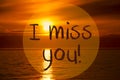 Romantic Ocean Sunset, Sunrise, Text I Miss You