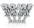 Rome Wasn't Built in a Day Saying Quote Marble Columns Pillars