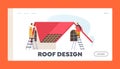 Roof Design Landing Page Template. Worker Characters with Climbing Equipment Conduct Roofing Works, Repair Home Royalty Free Stock Photo