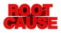 ROOT CAUSE red word on white background illustration 3D rendering Royalty Free Stock Photo