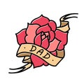 Rose Tattoo With Ribbon And Word Dad. Vector Illustration Art. Old School