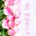 Roses flowers. Top view. Square. Concept March 8, Happy Women`s