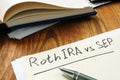 Roth IRA vs SEP handwritten on the sheet