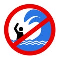 Do not swim with rough sea and high waves.