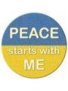 Round badge with Ukrainian flag and message Peace starts with Me