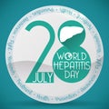 Round Button with the Date and Precepts for Hepatitis Day, Vector Illustration