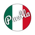 Round button Icon of national flag of Mexico with green, white and red colors and inscription of city name Puebla in