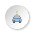 Round button for web icon, Car, dollar. Button banner round, badge interface for application illustration