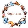 Round frame with coffee glass and mugs, cakes and croissants. Cafe munu cover design template. Color hand drawn illustration Royalty Free Stock Photo