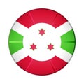 Round icon with flag of Burundi. Glass light ball, sticker, sphere. National symbol. Glossy realistic ball, 3D abstract