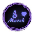 Round icon. Neon blue - violet-pink glowing inscription `March 8` in a black circle.