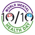 Round label with Date to Celebrate World Mental Health Day, Vector Illustration