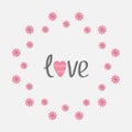Round love frame with pink daisy. Flat design