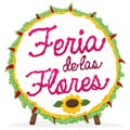 Circular Silleta with sunflower, leaves and text for Feria de las Flores, Vector illustration