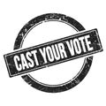 CAST YOUR VOTE text on black round vintage stamp