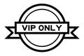 Round vintage label banner in black with word VIP abbreviation of very important person only on white background