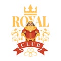 Royal club label. luxury badges template with cartoon king sitting on throne. Vector labels