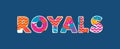 Royals Concept Word Art Illustration