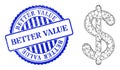 Rubber Better Value Seal and Hatched Dollar Currency Web Mesh Royalty Free Stock Photo