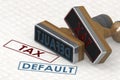 Rubber stamp with tax default word Royalty Free Stock Photo