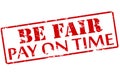 Be fair pay on time Royalty Free Stock Photo