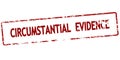 Stamp with text Circumstantial evidence Royalty Free Stock Photo