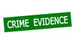 Stamp with text Crime evidence Royalty Free Stock Photo