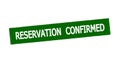 Stamp with text Reservation confirmed Royalty Free Stock Photo